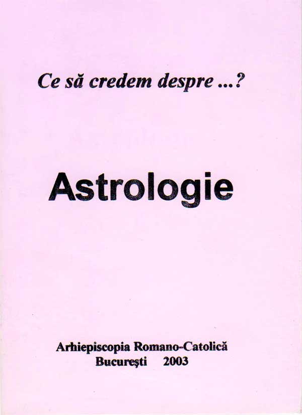 Ce să credem despre...? Astrologie