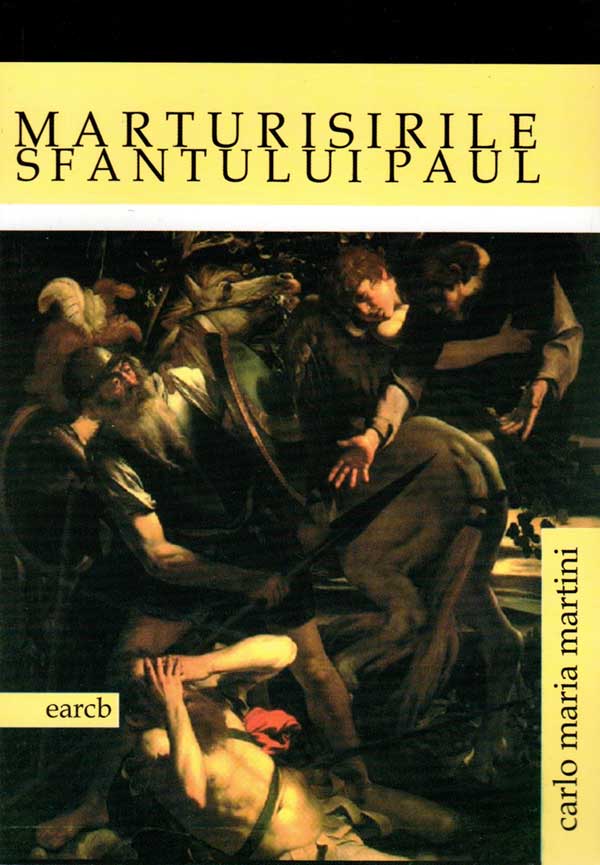 Mărturisirile sfântului Paul: meditații