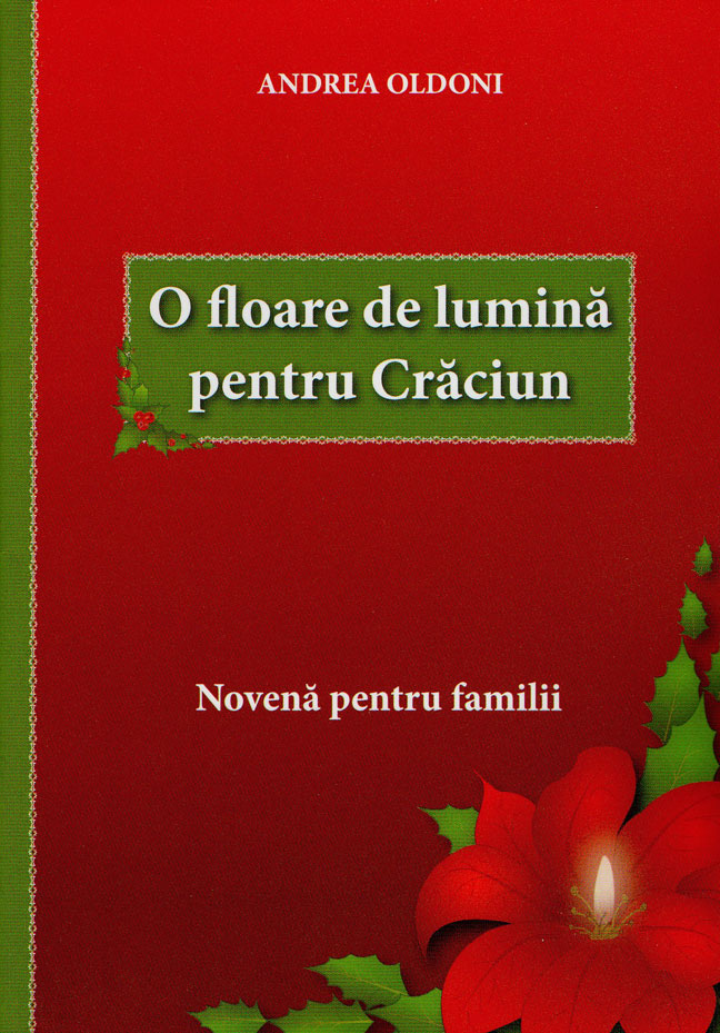 O floare de lumină pentru Crăciun. Novenă pentru familli