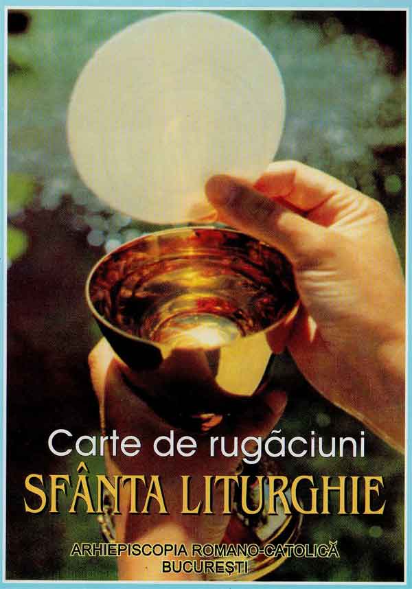 Carte de rugăciuni SFÂNTA LITURGHIE