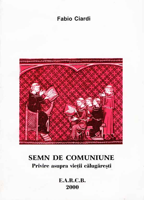 Semn de comuniune. Privire asupra vieții călugărești