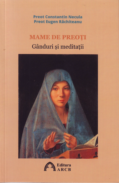 Mame de preoți. Gânduri și meditații